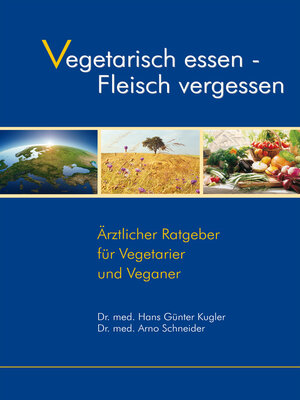 cover image of Vegetarisch essen--Fleisch vergessen